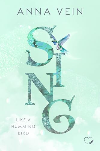 Sing like a Hummingbird: Rosie & Aiden Sing like a Hummingbird: Rosie & Aiden von Federherz Verlag (Nova MD)