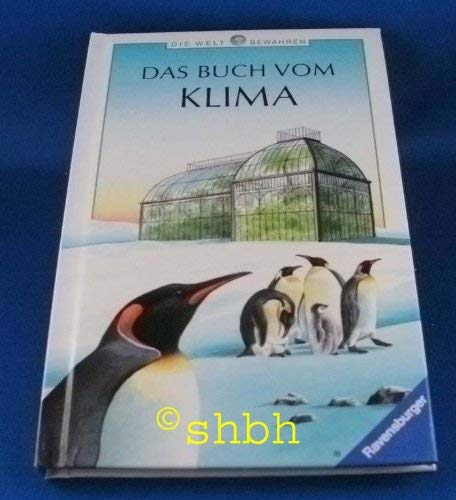 Das Buch vom Klima Das Buch vom Klima von Ravensburger Buchverlag