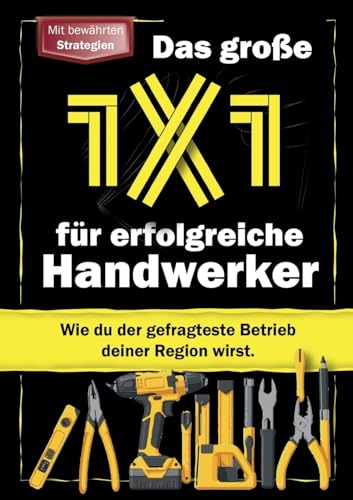 Attacke Handwerk: Das große 1x1 für erfolgreiche Handwerker von Books on Demand