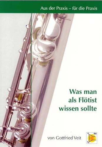 Aus der Praxis - für die Praxis - Was man als Flötist wissen sollte