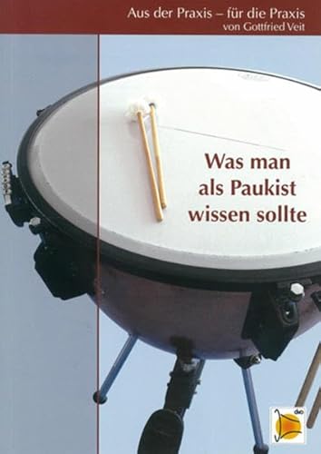 Aus der Praxis - für die Praxis - Was man als Paukist wissen sollte