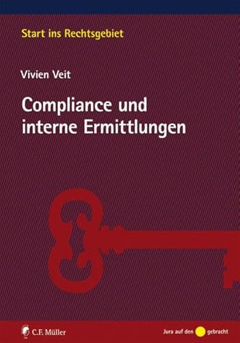 Compliance und interne Ermittlungen (Start ins Rechtsgebiet)