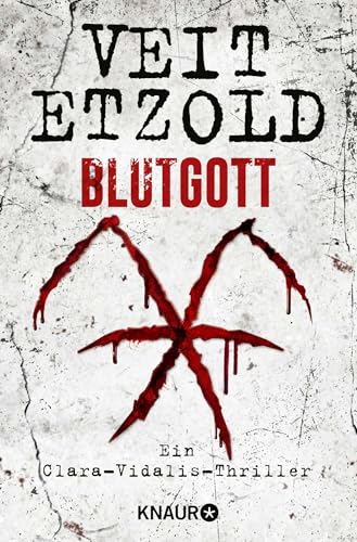 Blutgott: Ein Clara-Vidalis-Thriller von Droemer Knaur*