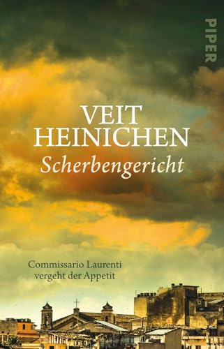 Scherbengericht (Proteo Laurenti 10): Commissario Laurenti vergeht der Appetit