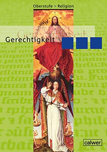 Oberstufe Religion - Gerechtigkeit: Schülerheft