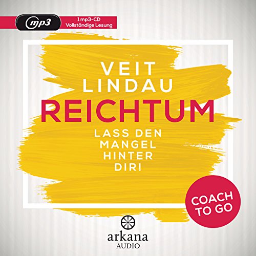 Coach to go Reichtum: Lass den Mangel hinter dir!