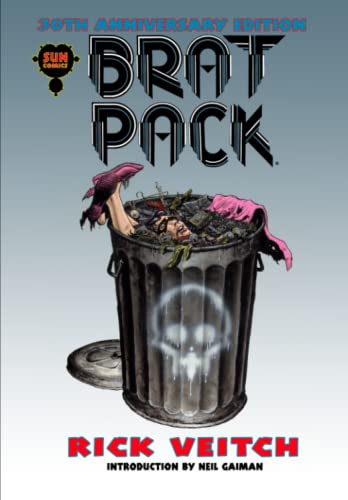 BRAT PACK 30th Anniversary Edition: Volume Four of The King Hell Heroica von Independently published