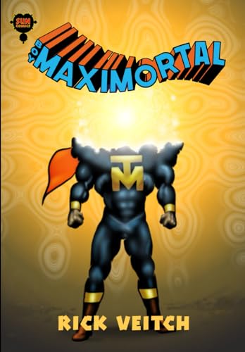 Boy Maximortal: The Complete Volume Two of the King Hell Heroica von Independently published