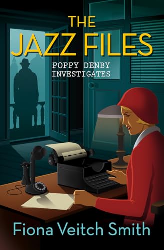 The Jazz Files (Poppy Denby Investigates, 1, Band 1)