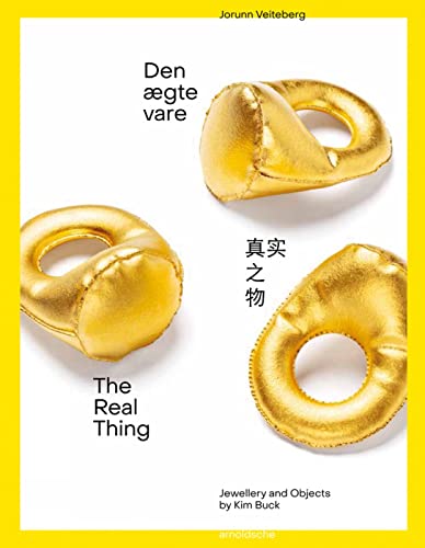 The Real Thing – Den ægte vare: Jewelry and Objects by Kim Buck