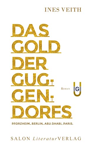 Das Gold der Guggendorfs von SALON LiteraturVerlag