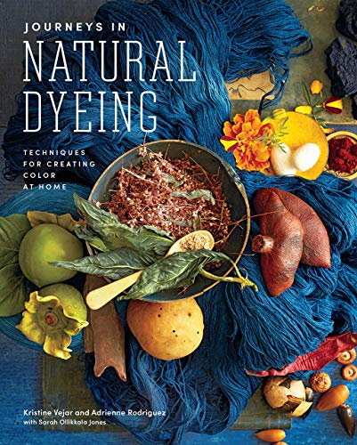 Journeys in Natural Dyeing: Techniques for Creating Color at Home von Abrams Books