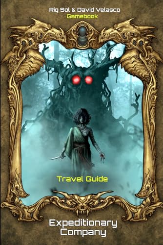 Expeditionary Company I, Travel Guide (Gamebook) (Expeditionary Company (Gamebook), Band 1) von Independently published