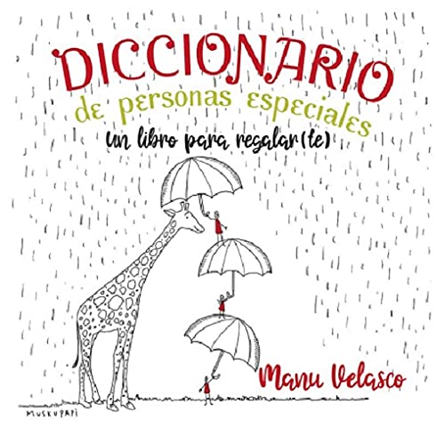 Diccionario de personas especiales: Un libro para regalar(te) (EDUCACION MENSAJERO, EDICIONES, Band 26)