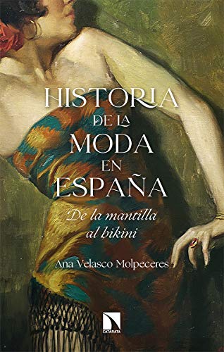 Historia de la moda en España: De la mantilla al bikini (Mayor, Band 822)