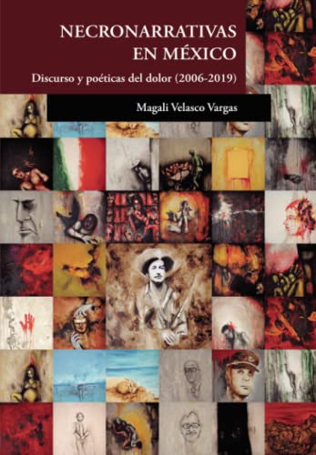 Necronarrativas en Mexico von El Colegio de San Luis