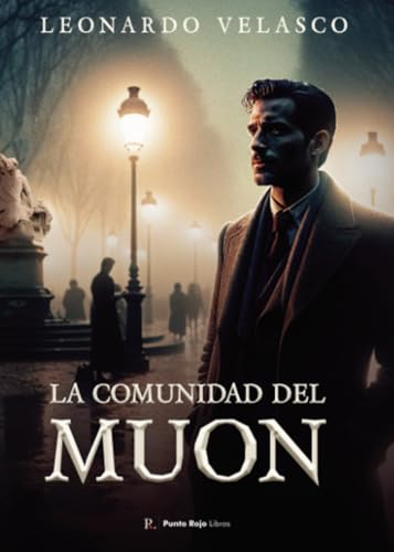 La comunidad del Muon. La comunidad del Muon. von Punto Rojo Libros S.L.