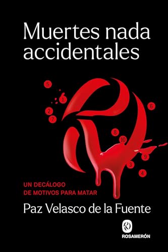 Muertes nada accidentales: Un decálogo de motivos para matar von Editorial Rosamerón