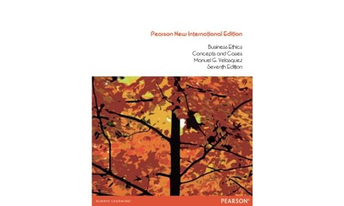 Business Ethics: Concepts and Cases: Pearson New International Edition: Concepts and Cases von Pearson