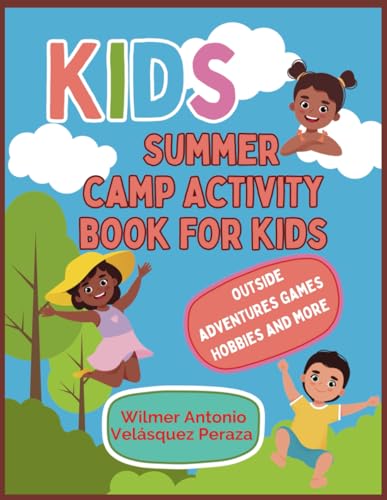KIDS Summer camp activity book for Kids: OUTSIDE adventures games hoobies and more von Independently published