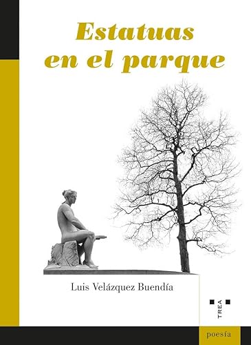 Estatuas en el parque (Poesía) von Ediciones Trea, S.L.
