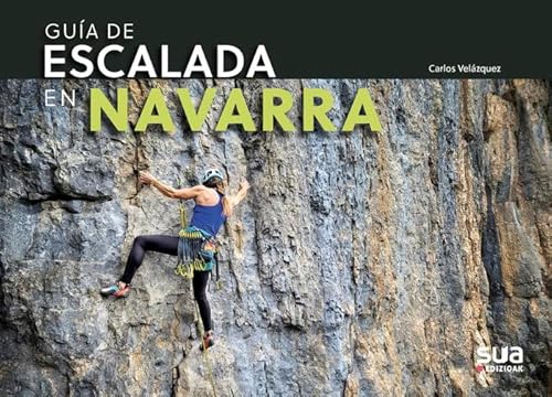 Guia de escalada en Navarra von SUA,EDITORIAL