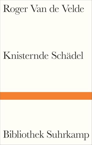 Knisternde Schädel: Erzählungen | Berührende und scharfsinnige Porträts von Insassen einer psychiatrischen Anstalt – aus erster Hand (Bibliothek Suhrkamp)