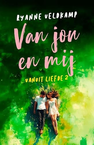 Van jou en mij (Vanuit liefde, 2) von April Books