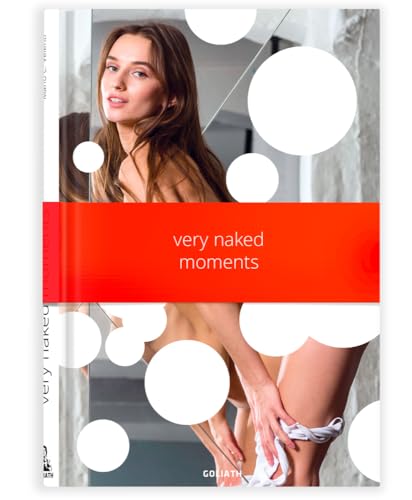 VERY NAKED MOMENTS von Goliath Verlag GmbH