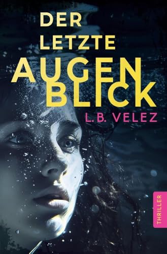 Der letzte Augenblick (Paulina Pelikan) von tolino media