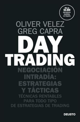 Day trading: Negociación intradía: estrategias y tácticas (Deusto) von Deusto
