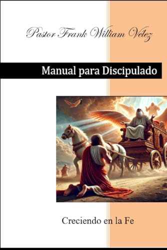 Manual para Discipulado: Creciendo en la Fe von Independently published