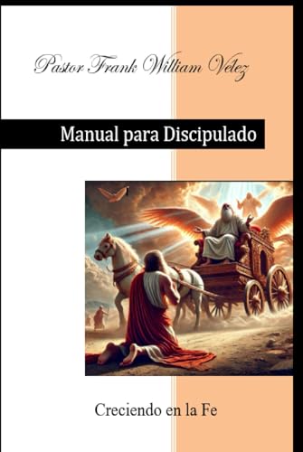 Manual para Discipulado: Creciendo en la Fe von Independently published