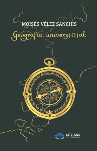 Geografía univers(O)al (Poesía) von Loto Azul