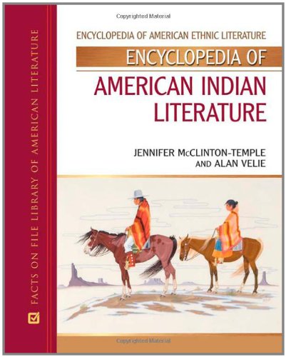 Encyclopedia of American Indian Literature (Encyclopedia of American Ethnic Literature) von Brand: Facts on File
