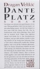 Dante Platz: Roman (Wortlandstreicher)