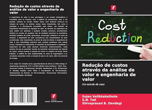 Redução de custos através da análise de valor e engenharia de valor: Um estudo de caso von Edições Nosso Conhecimento