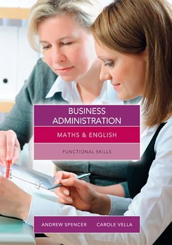 Maths and English for Business Administration: Functional Skills von Cengage Learning EMEA
