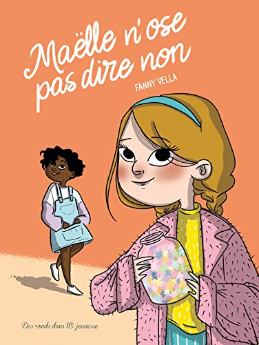 Maëlle n'ose pas dire non von RONDS DANS L O