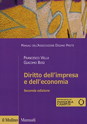 Diritto dell'impresa e dell'economia (Manuali) von Il Mulino