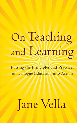 On Teaching and Learning: Putting the Principles and Practices of Dialogue Education into Action von JOSSEY-BASS