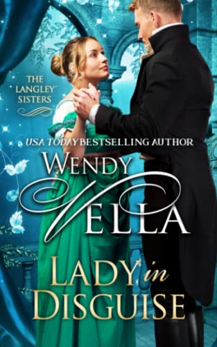 Lady In Disguise (The Langley Sisters, Band 1)