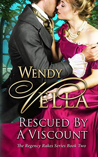 Rescued By A Viscount (Regency Rakes, Band 2)