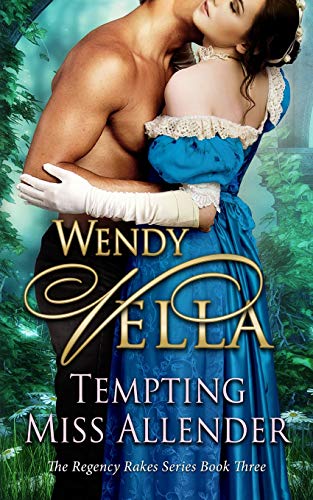 Tempting Miss Allender (Regency Rakes, Band 3) von Independently Published