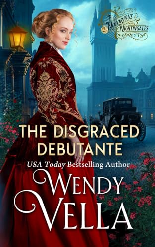 The Disgraced Debutante (The Notorious Nightingales, Band 1)