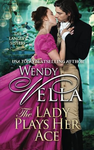 The Lady Plays Her Ace (The Langley Sisters, Band 4)