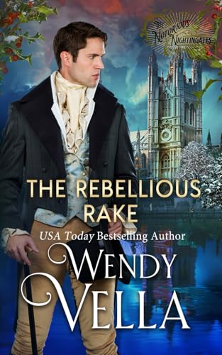 The Rebellious Rake (The Notorious Nightingales, Band 4) von Independently published