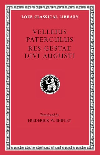 Velleius Paterculus: Res Gestae Divi Augusti (Loeb Classical Library) von Harvard University Press