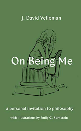On Being Me: A Personal Invitation to Philosophy von Princeton University Press