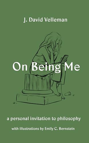 On Being Me: A Personal Invitation to Philosophy von Princeton University Press